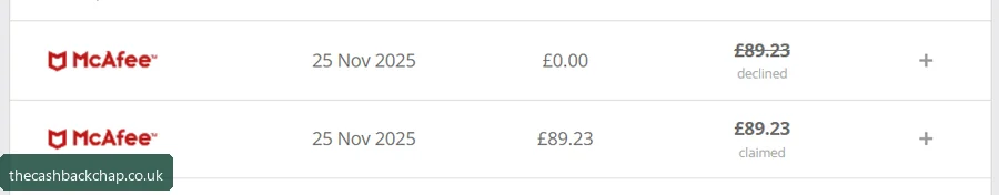 Both McAfee lines in my account: £89.23 claimed, and the duplicate £89.23 'declined' that cost nothing